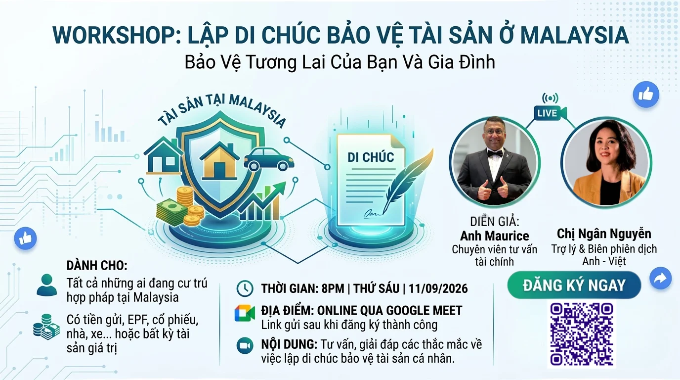 WORKSHOP ONLINE: LẬP DI CHÚC BẢO VỆ TÀI SẢN TẠI MALAYSIA